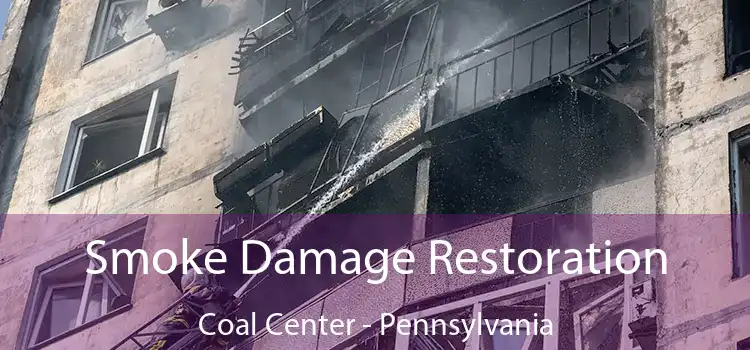 Smoke Damage Restoration Coal Center - Pennsylvania