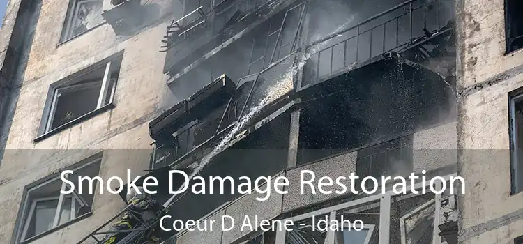 Smoke Damage Restoration Coeur D Alene - Idaho