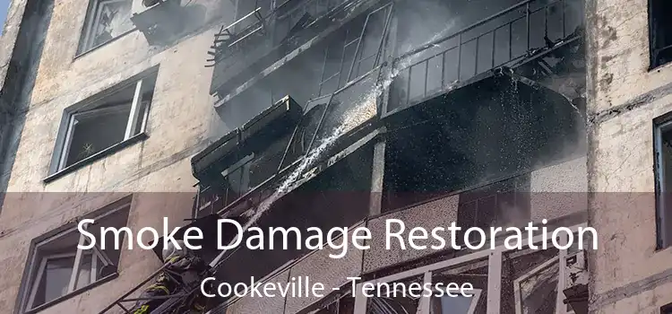 Smoke Damage Restoration Cookeville - Tennessee