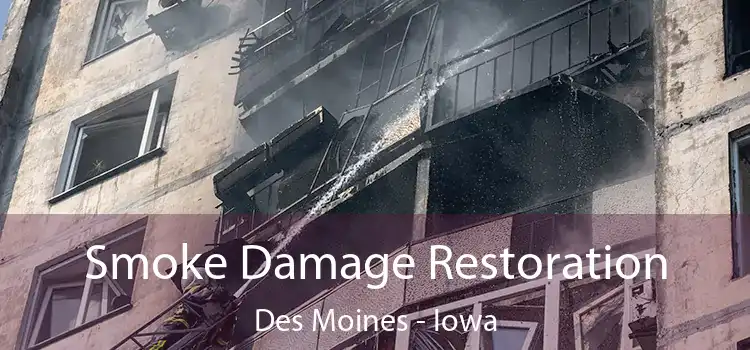 Smoke Damage Restoration Des Moines - Iowa