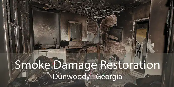 Smoke Damage Restoration Dunwoody - Georgia