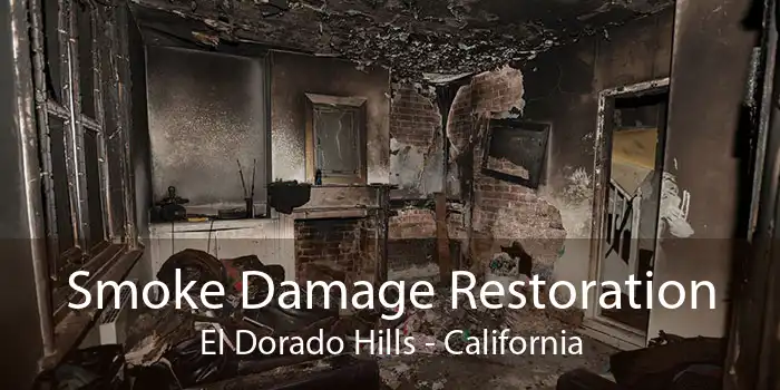 Smoke Damage Restoration El Dorado Hills - California