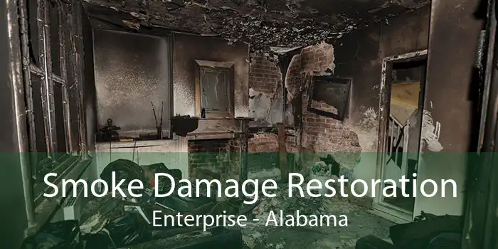 Smoke Damage Restoration Enterprise - Alabama