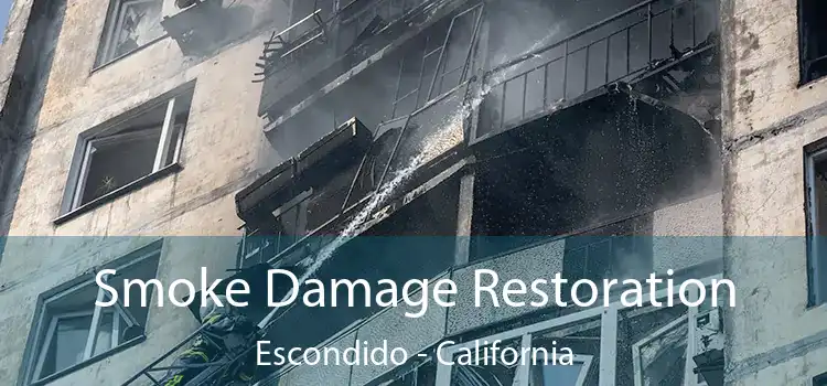 Smoke Damage Restoration Escondido - California