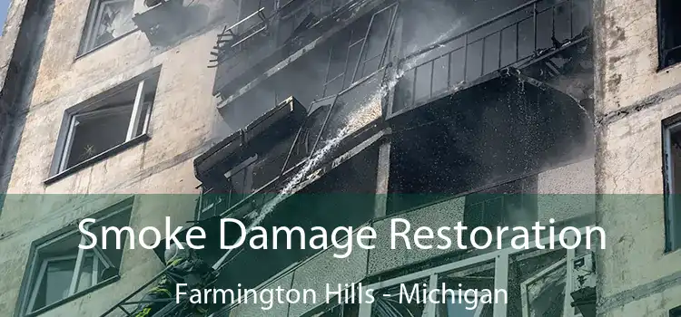 Smoke Damage Restoration Farmington Hills - Michigan