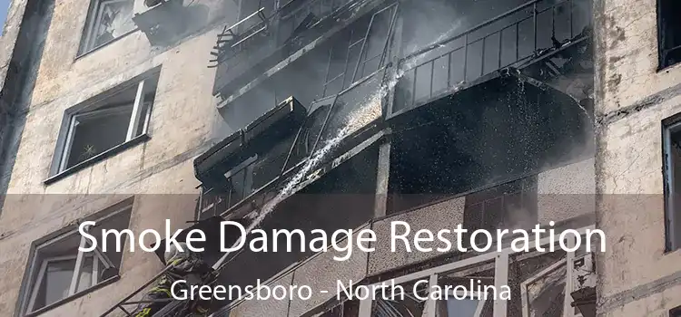 Smoke Damage Restoration Greensboro - North Carolina