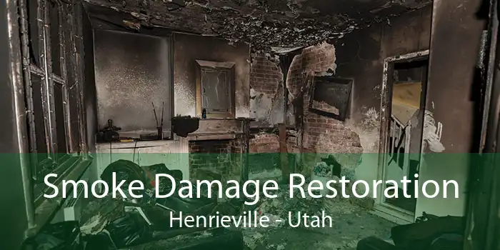 Smoke Damage Restoration Henrieville - Utah