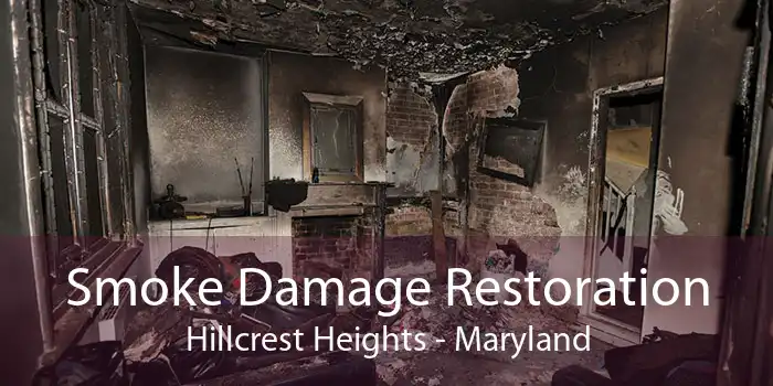 Smoke Damage Restoration Hillcrest Heights - Maryland