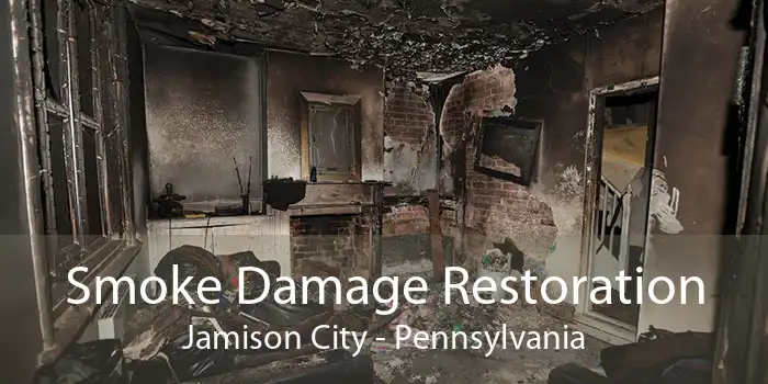 Smoke Damage Restoration Jamison City - Pennsylvania