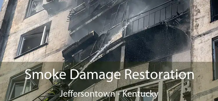 Smoke Damage Restoration Jeffersontown - Kentucky