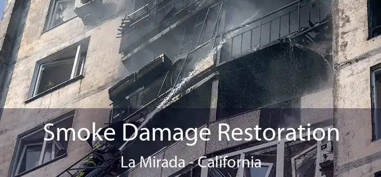 Smoke Damage Restoration La Mirada - California