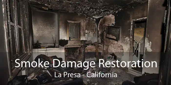 Smoke Damage Restoration La Presa - California
