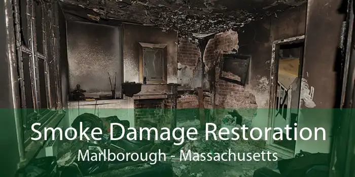 Smoke Damage Restoration Marlborough - Massachusetts