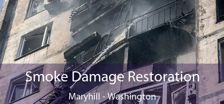 Smoke Damage Restoration Maryhill - Washington