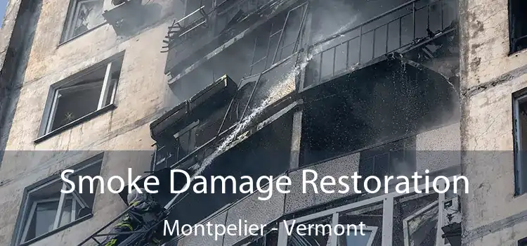 Smoke Damage Restoration Montpelier - Vermont