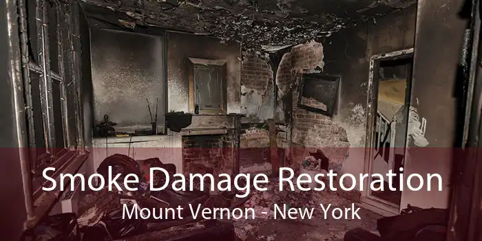 Smoke Damage Restoration Mount Vernon - New York