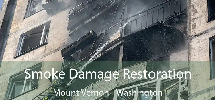 Smoke Damage Restoration Mount Vernon - Washington