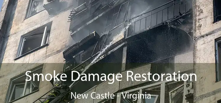 Smoke Damage Restoration New Castle - Virginia