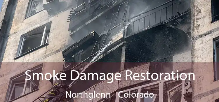 Smoke Damage Restoration Northglenn - Colorado