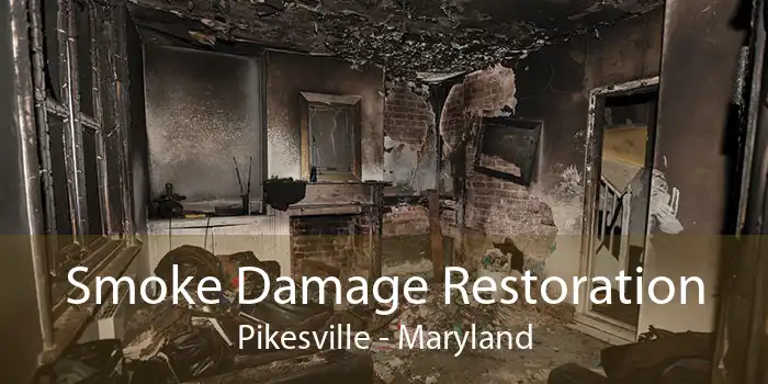 Smoke Damage Restoration Pikesville - Maryland