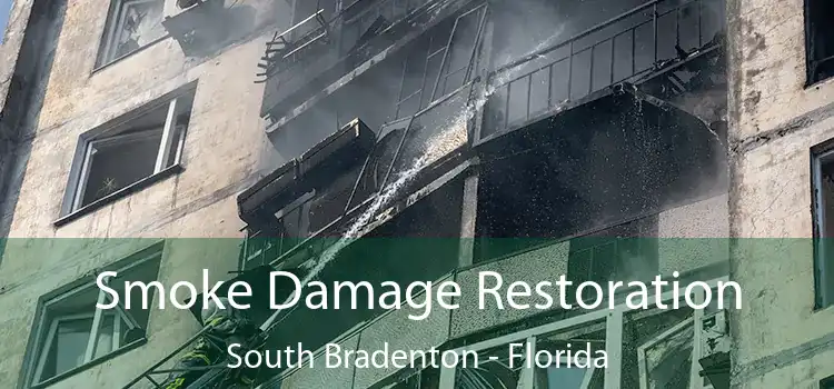 Smoke Damage Restoration South Bradenton - Florida