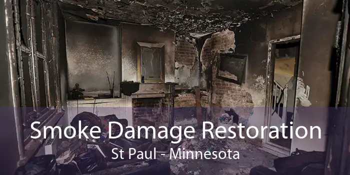 Smoke Damage Restoration St Paul - Minnesota