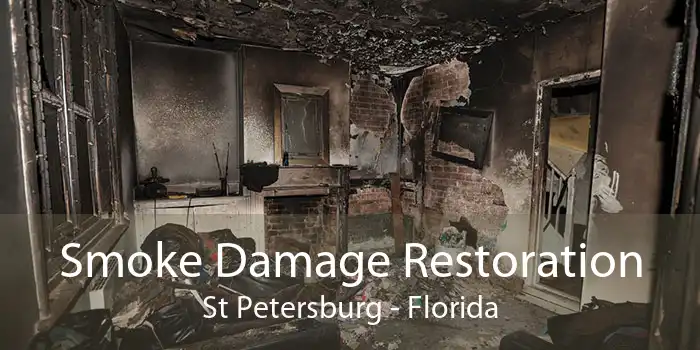Smoke Damage Restoration St Petersburg - Florida