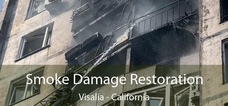 Smoke Damage Restoration Visalia - California