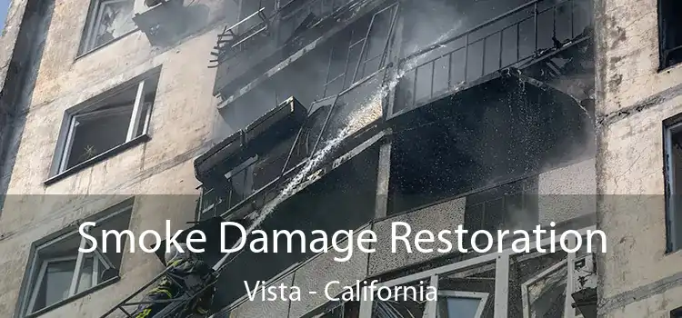 Smoke Damage Restoration Vista - California