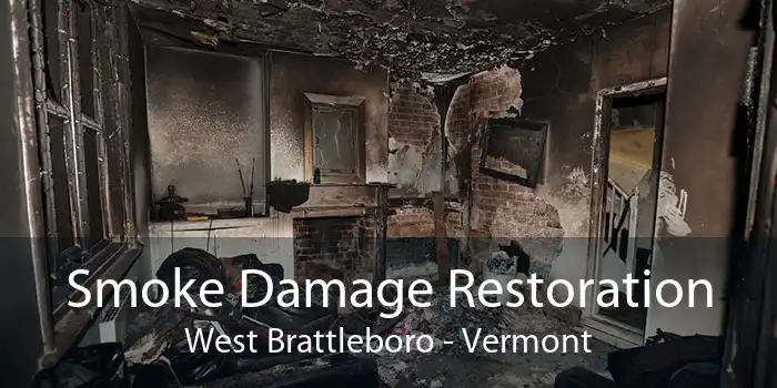 Smoke Damage Restoration West Brattleboro - Vermont