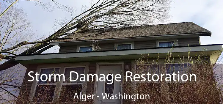 Storm Damage Restoration Alger - Washington