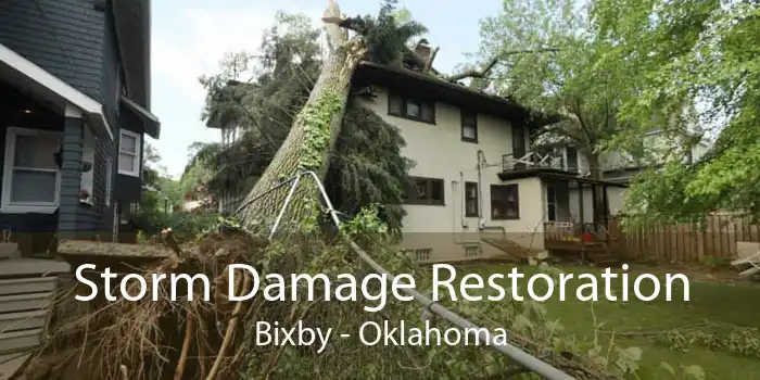 Storm Damage Restoration Bixby - Oklahoma