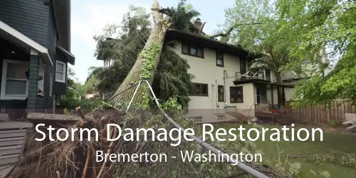 Storm Damage Restoration Bremerton - Washington