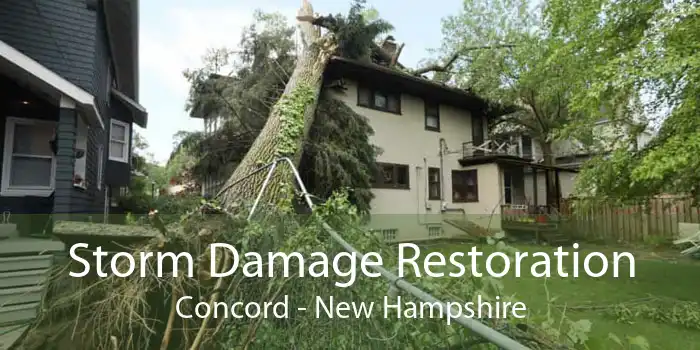 Storm Damage Restoration Concord - New Hampshire