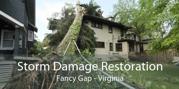 Storm Damage Restoration Fancy Gap - Virginia