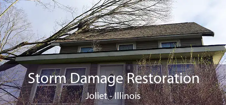 Storm Damage Restoration Joliet - Illinois