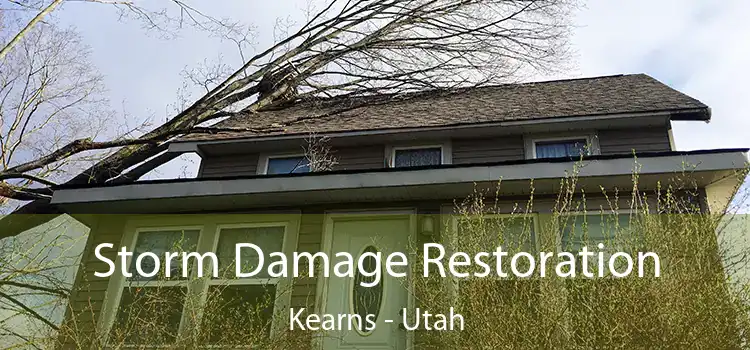 Storm Damage Restoration Kearns - Utah