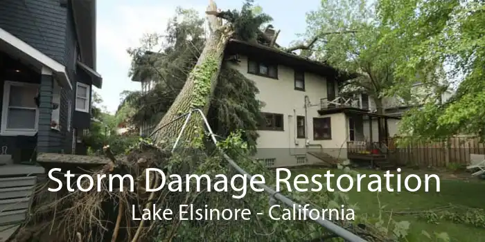 Storm Damage Restoration Lake Elsinore - California