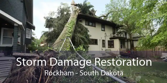 Storm Damage Restoration Rockham - South Dakota