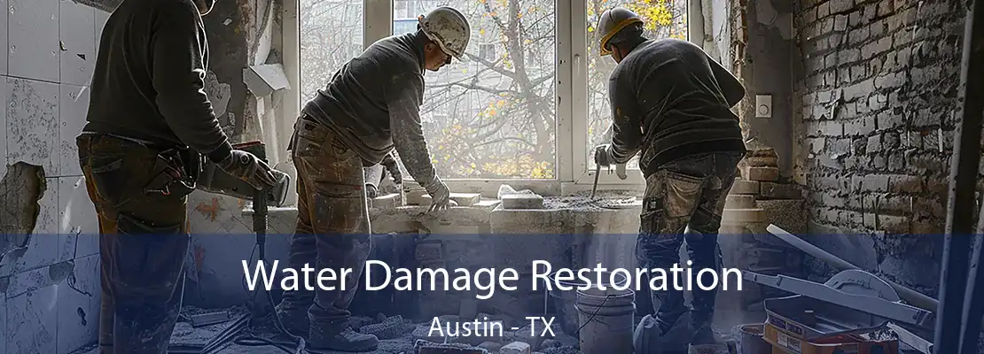 Water Damage Restoration Austin - TX