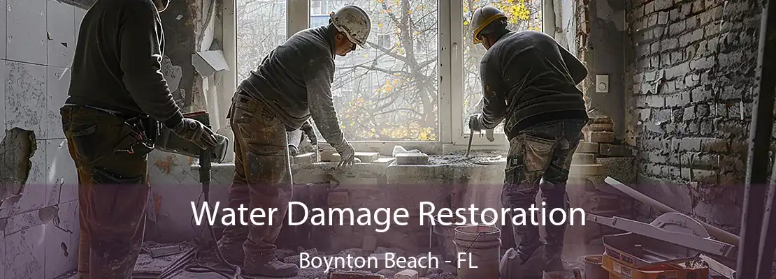 Water Damage Restoration Boynton Beach - FL