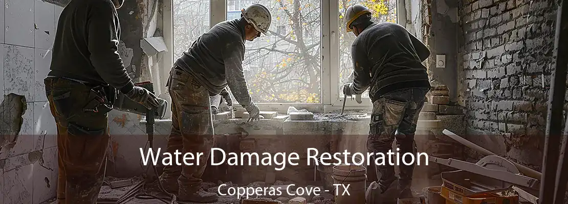 Water Damage Restoration Copperas Cove - TX