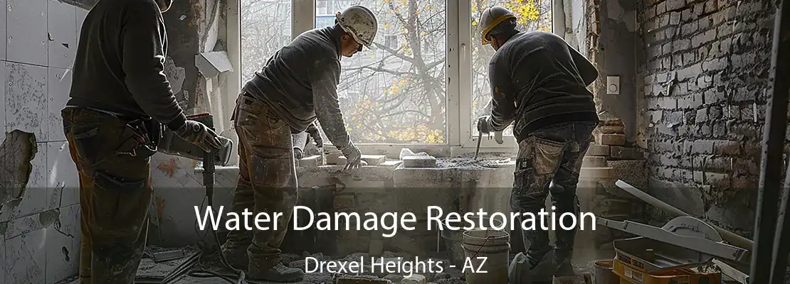 Water Damage Restoration Drexel Heights - AZ