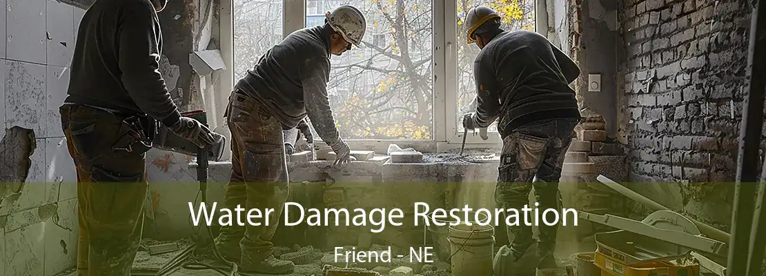 Water Damage Restoration Friend - NE