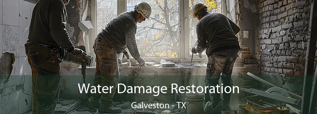 Water Damage Restoration Galveston - TX