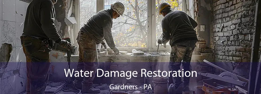 Water Damage Restoration Gardners - PA
