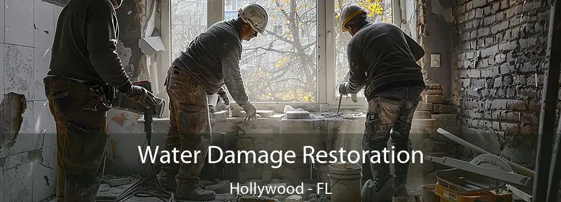 Water Damage Restoration Hollywood - FL