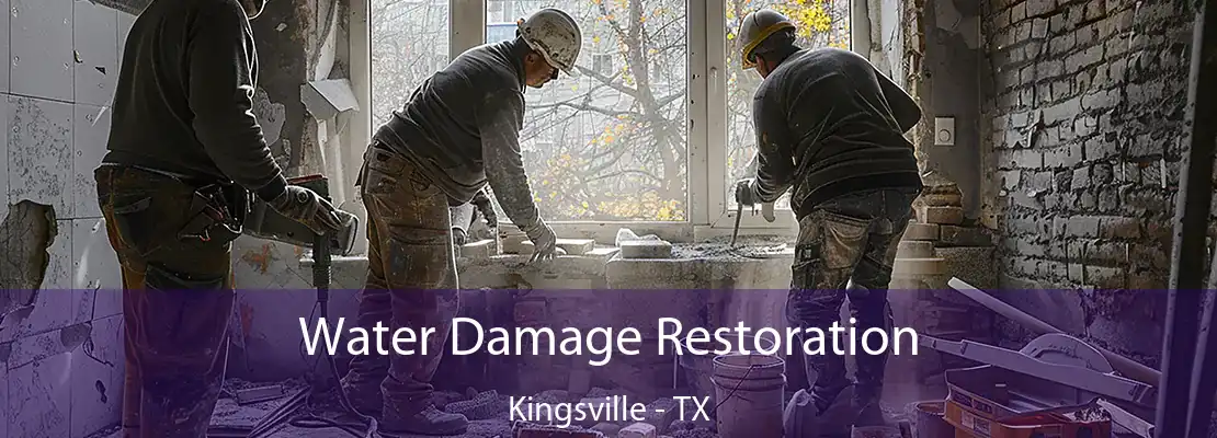 Water Damage Restoration Kingsville - TX