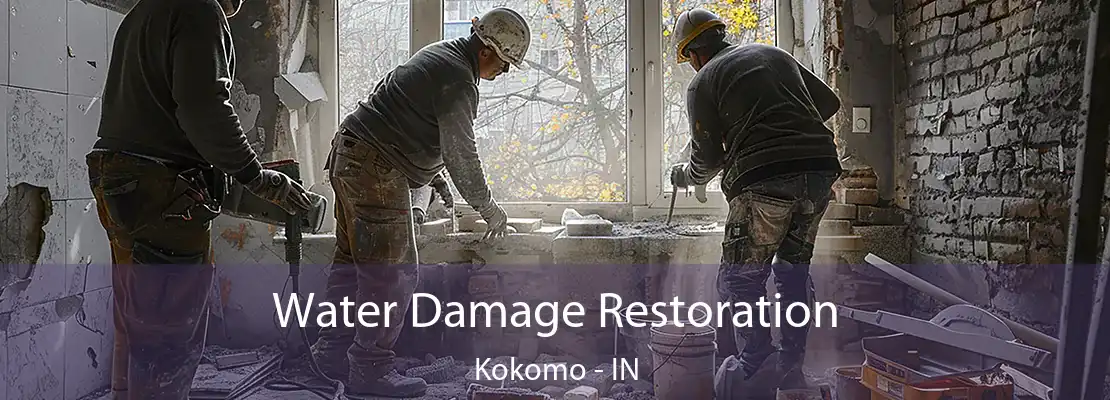 Water Damage Restoration Kokomo - IN