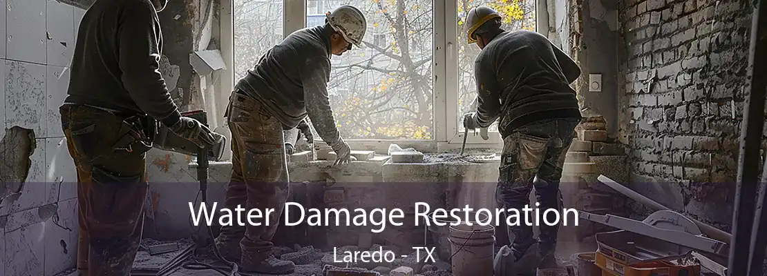 Water Damage Restoration Laredo - TX